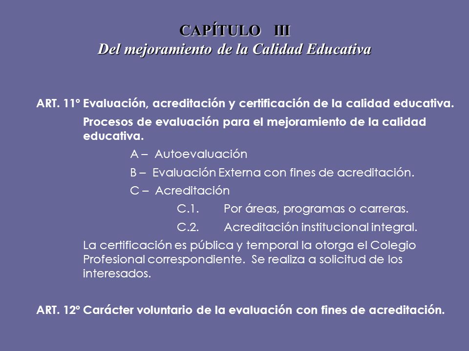 CAPÍTULO III Del mejoramiento de la Calidad Educativa
