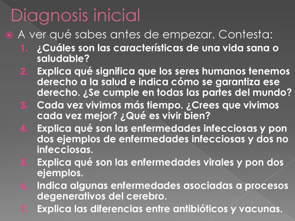 Diagnosis inicial A ver qué sabes antes de empezar. Contesta: