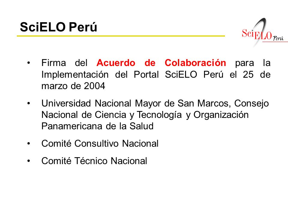 SciELO Perú Firma del Acuerdo de Colaboración para la Implementación del Portal SciELO Perú el 25 de marzo de