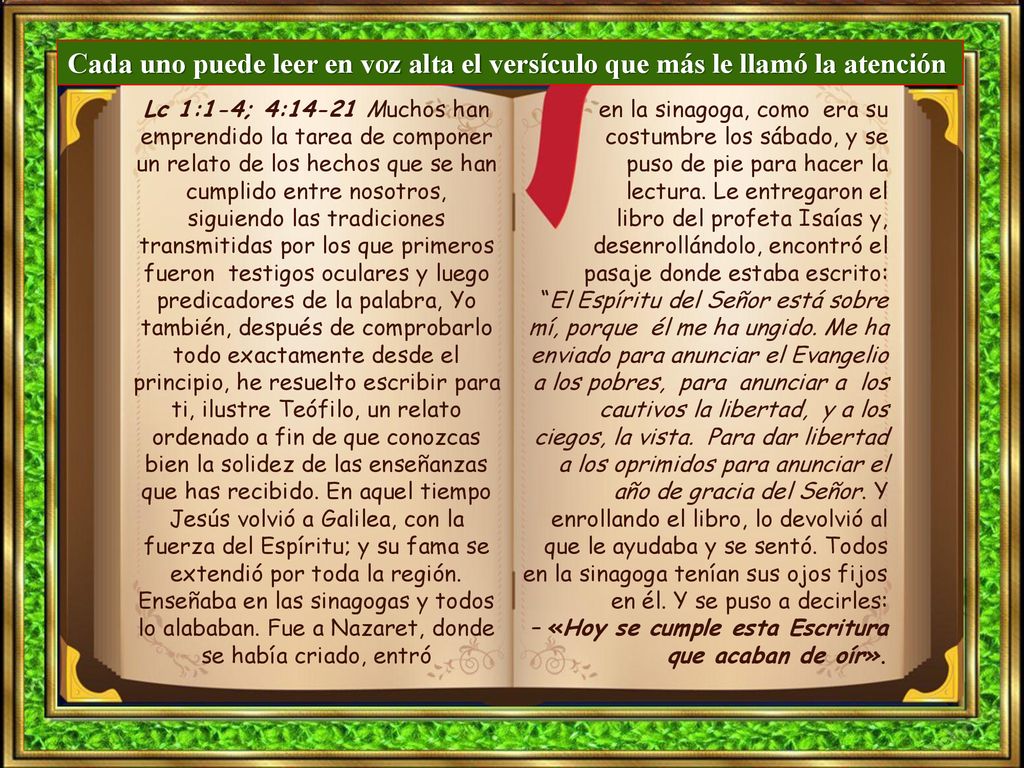 Cada uno puede leer en voz alta el versículo que más le llamó la atención