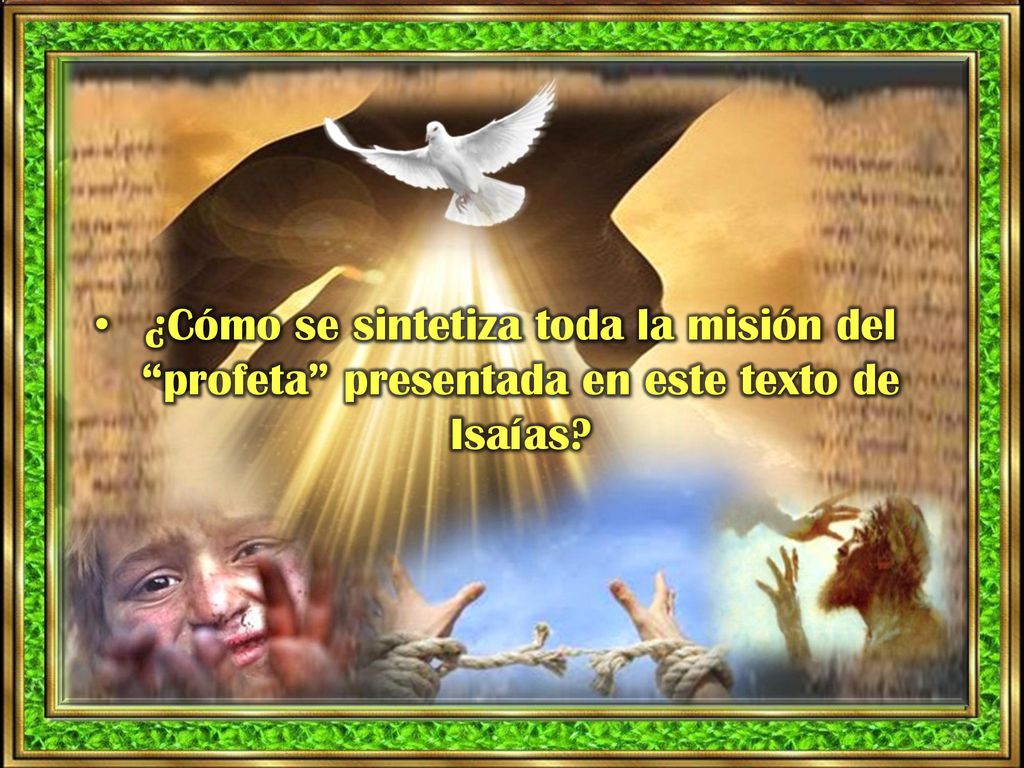 ¿Cómo se sintetiza toda la misión del profeta presentada en este texto de Isaías