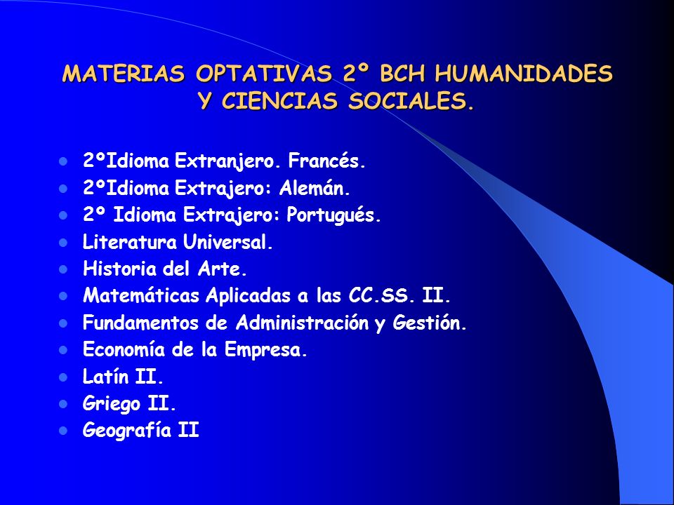 MATERIAS OPTATIVAS 2º BCH HUMANIDADES Y CIENCIAS SOCIALES.