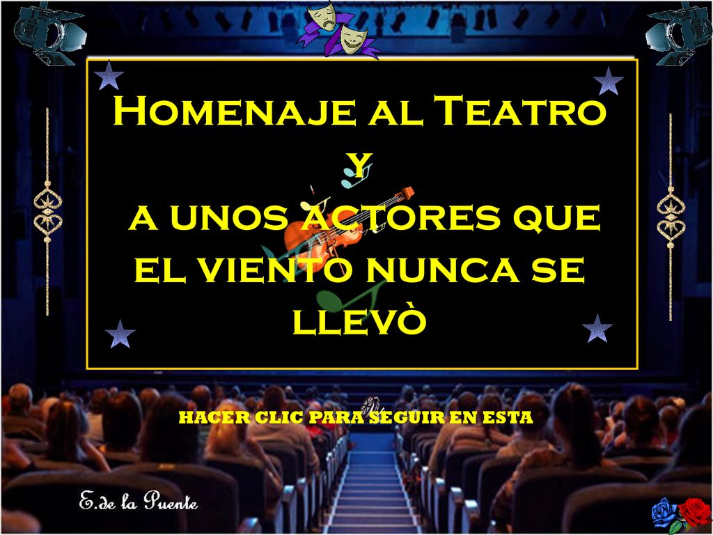 a unos actores que el viento nunca se llevò