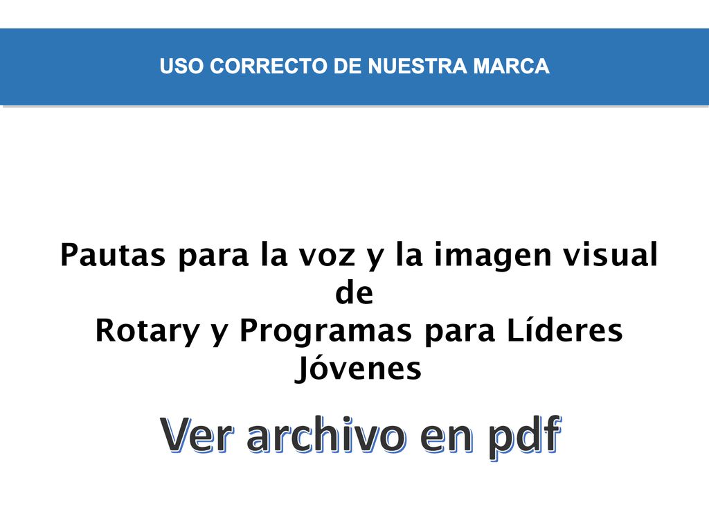 Ver archivo en pdf USO CORRECTO DE NUESTRA MARCA