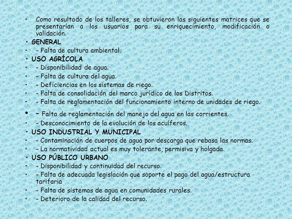 - Falta de reglamentación del manejo del agua en las corrientes.