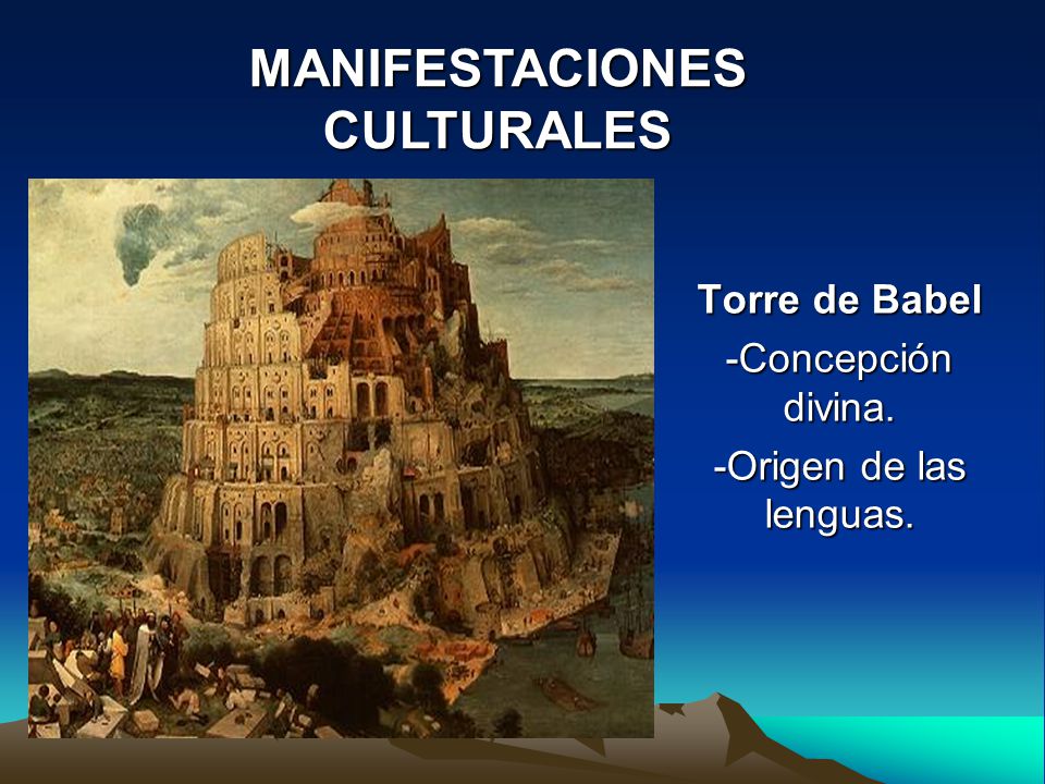 Torre de Babel -Concepción divina. -Origen de las lenguas.