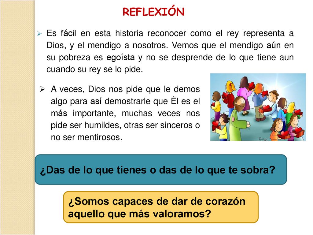 ¿Das de lo que tienes o das de lo que te sobra