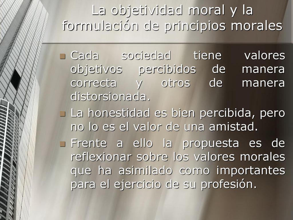 La objetividad moral y la formulación de principios morales
