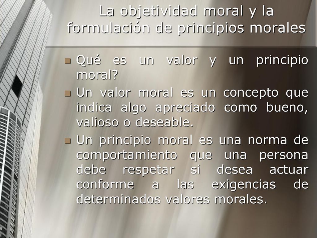 La objetividad moral y la formulación de principios morales