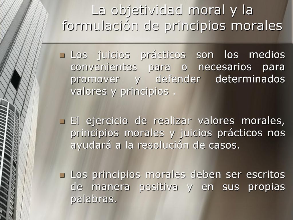 La objetividad moral y la formulación de principios morales