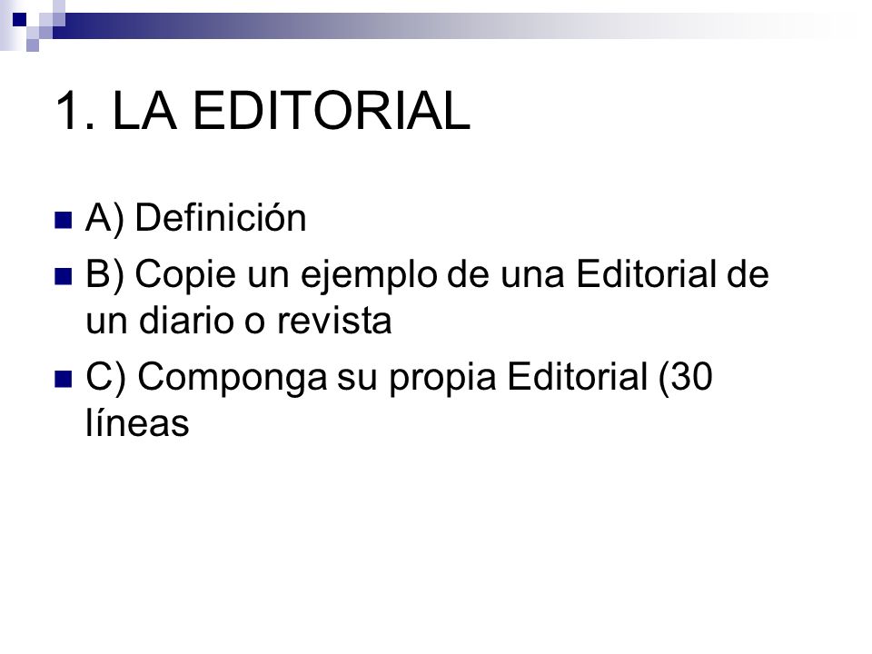 1. LA EDITORIAL A) Definición