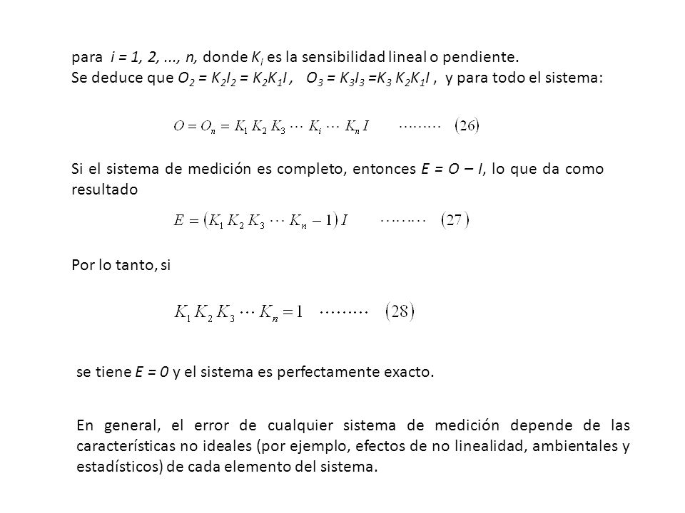 para i = 1, 2, ..., n, donde Ki es la sensibilidad lineal o pendiente.