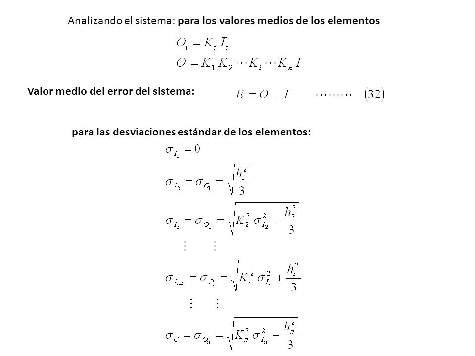 Analizando el sistema: para los valores medios de los elementos