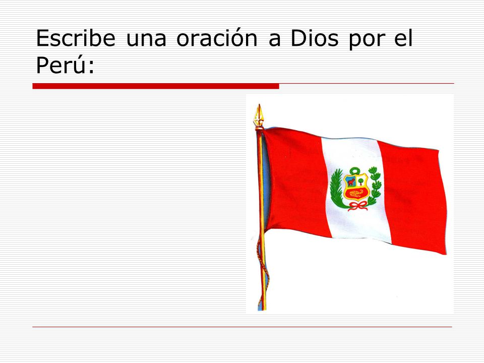 Escribe una oración a Dios por el Perú: