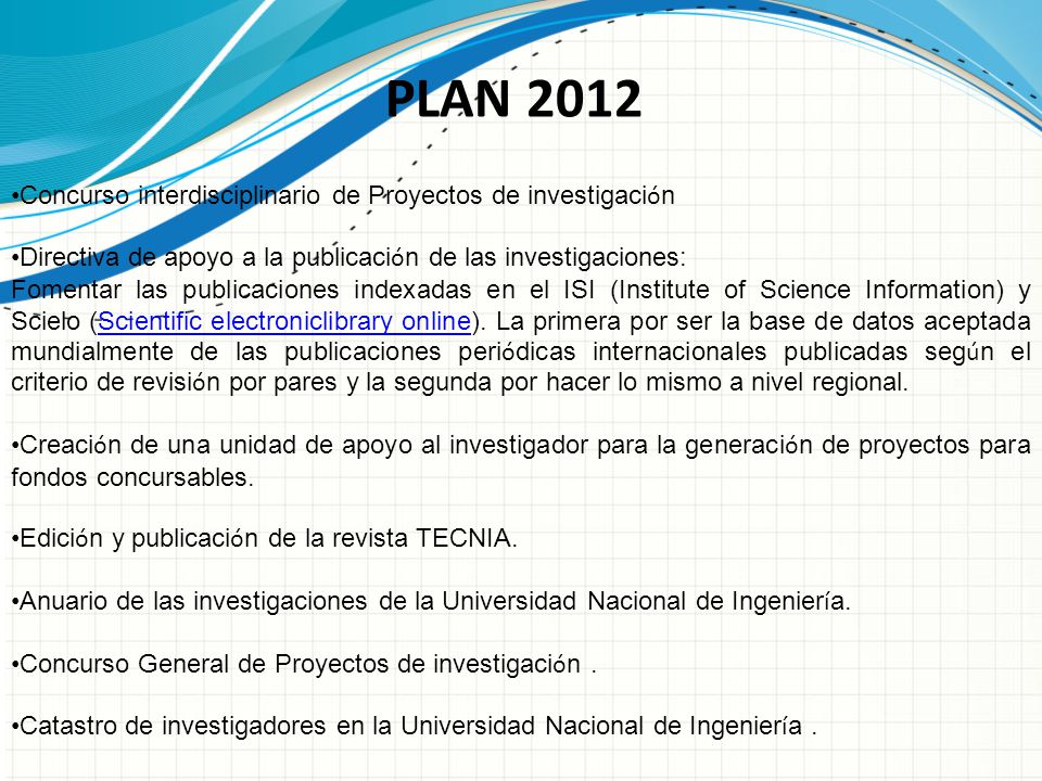 PLAN 2012 Concurso interdisciplinario de Proyectos de investigación