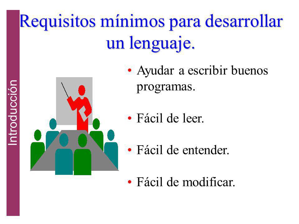 Requisitos mínimos para desarrollar un lenguaje.