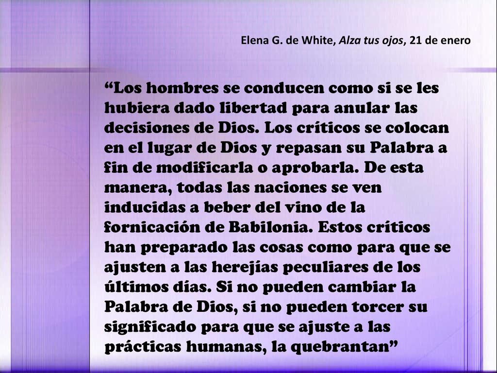 Elena G. de White, Alza tus ojos, 21 de enero