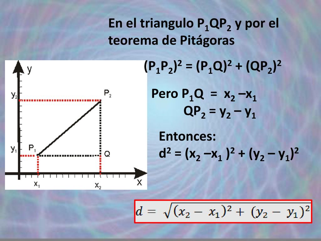 En el triangulo P1QP2 y por el teorema de Pitágoras