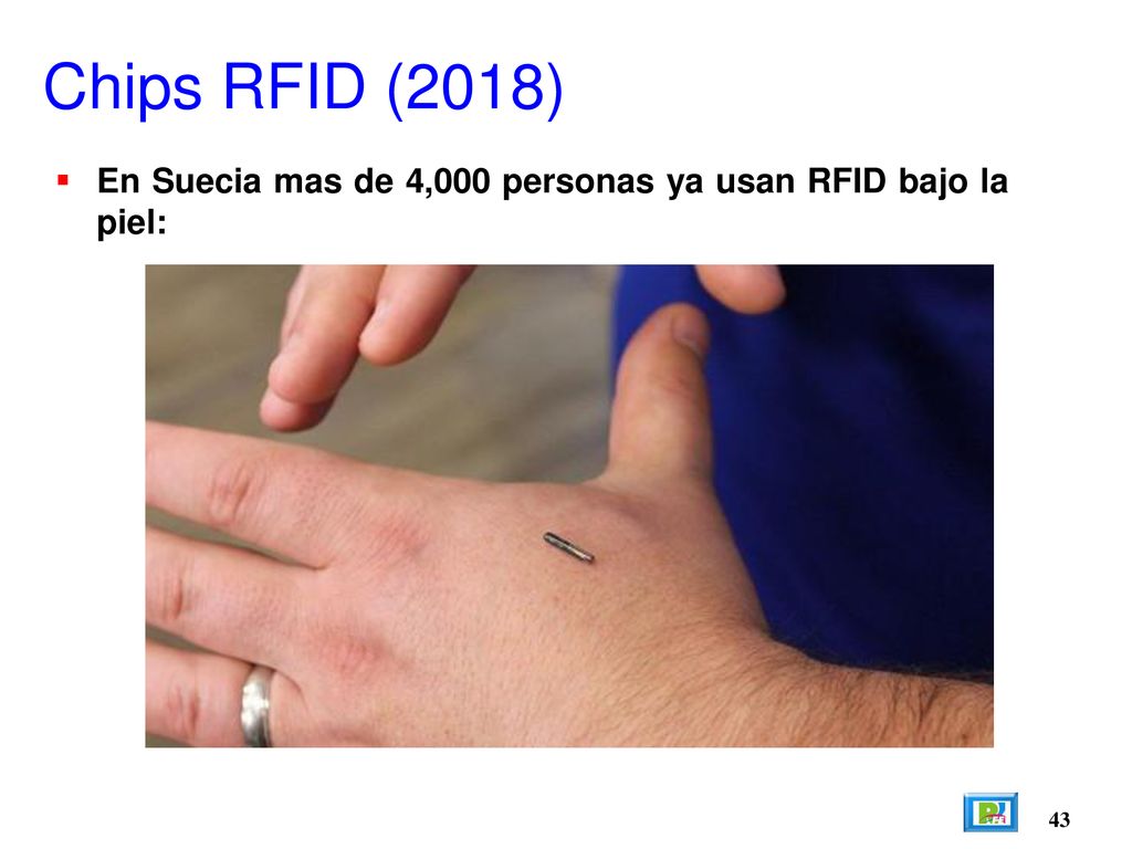 Chips RFID (2018) En Suecia mas de 4,000 personas ya usan RFID bajo la piel: 43