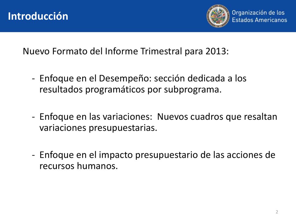 Introducción Nuevo Formato del Informe Trimestral para 2013: