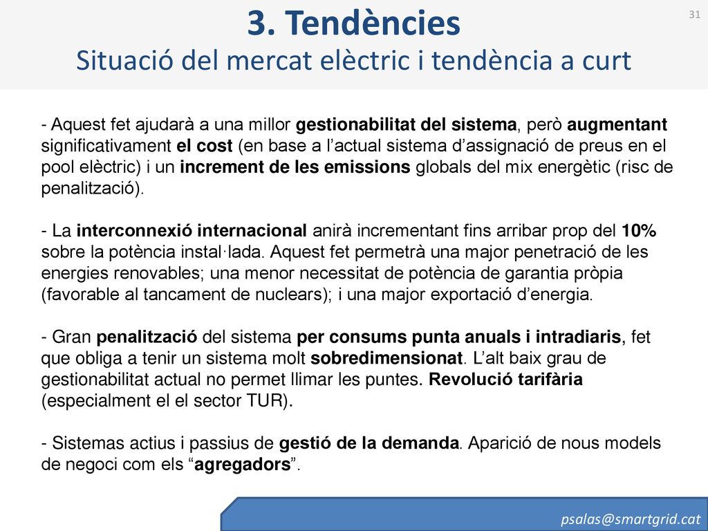 3. Tendències Situació del mercat elèctric i tendència a curt