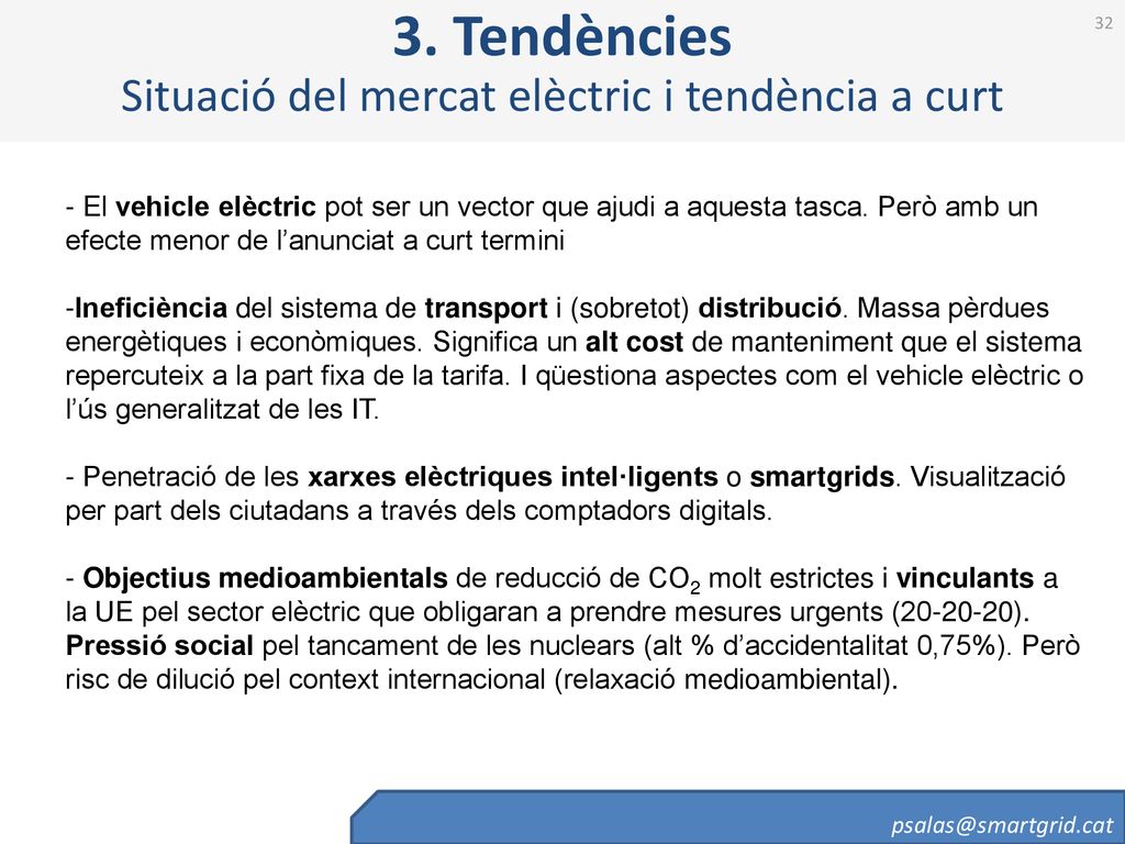 3. Tendències Situació del mercat elèctric i tendència a curt