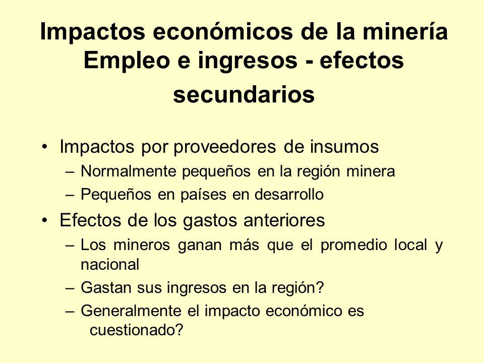 Impactos económicos de la minería Empleo e ingresos - efectos secundarios