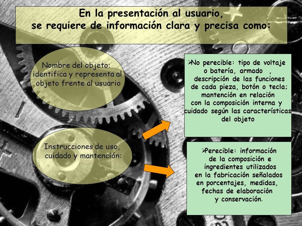 En la presentación al usuario, se requiere de información clara y precisa como:
