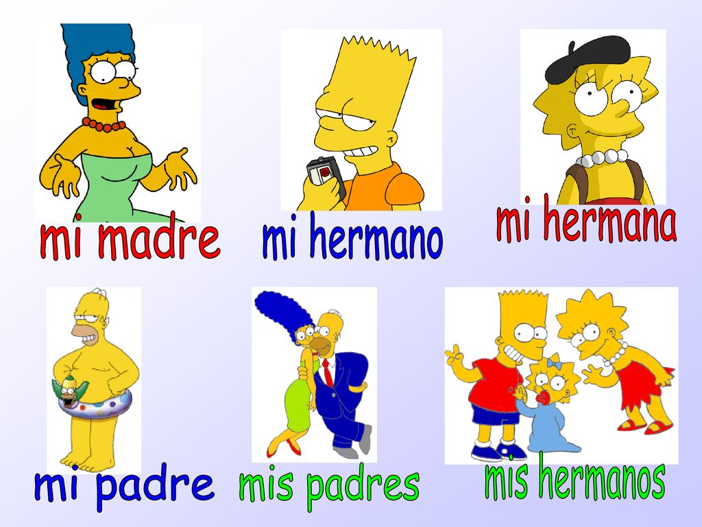 mi hermana mi madre mi hermano mis hermanos mi padre mis padres