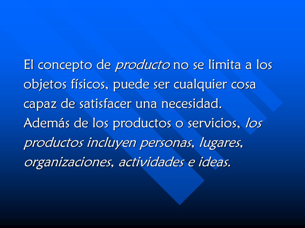 El concepto de producto no se limita a los
