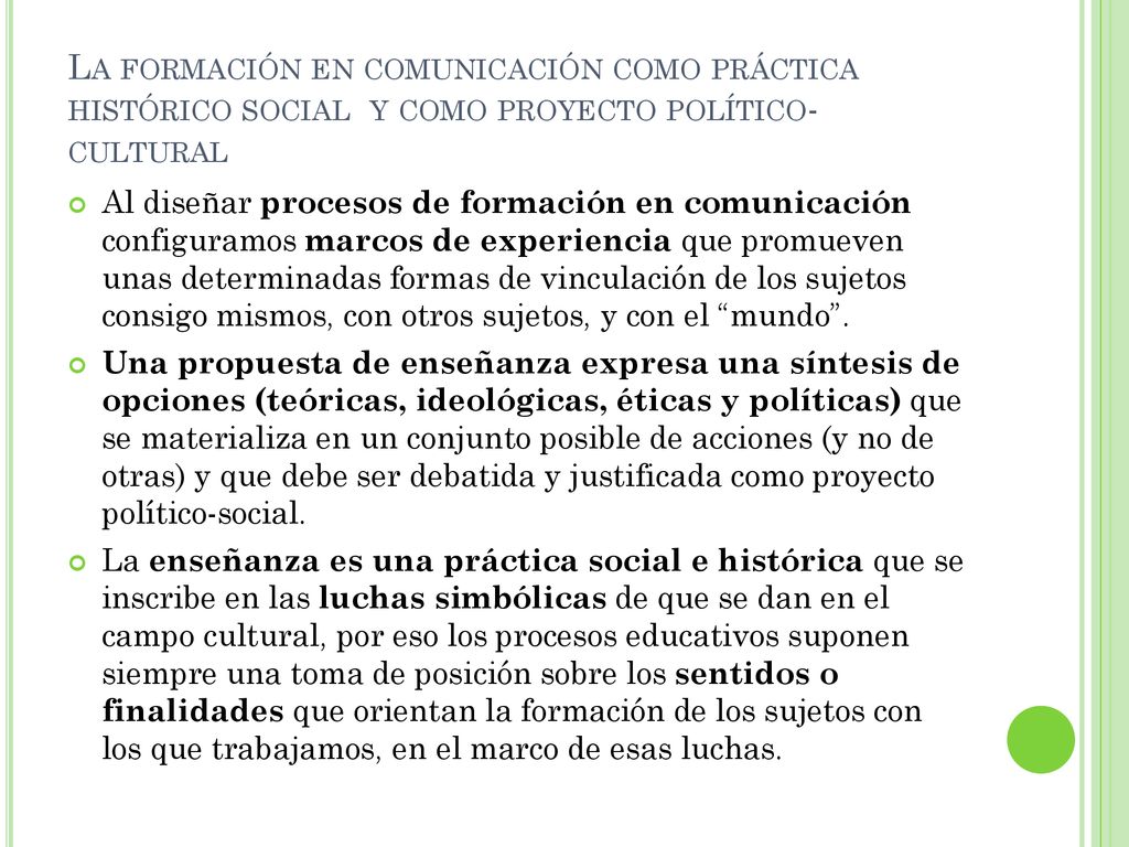 La formación en comunicación como práctica histórico social y como proyecto político-cultural