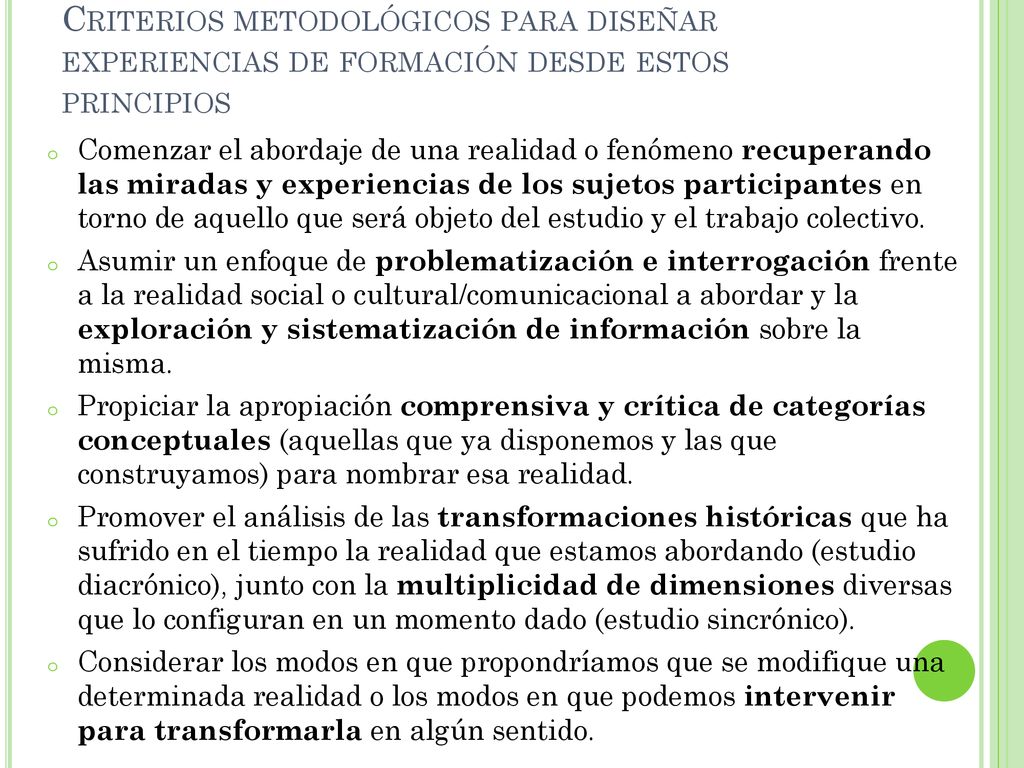 Criterios metodológicos para diseñar experiencias de formación desde estos principios