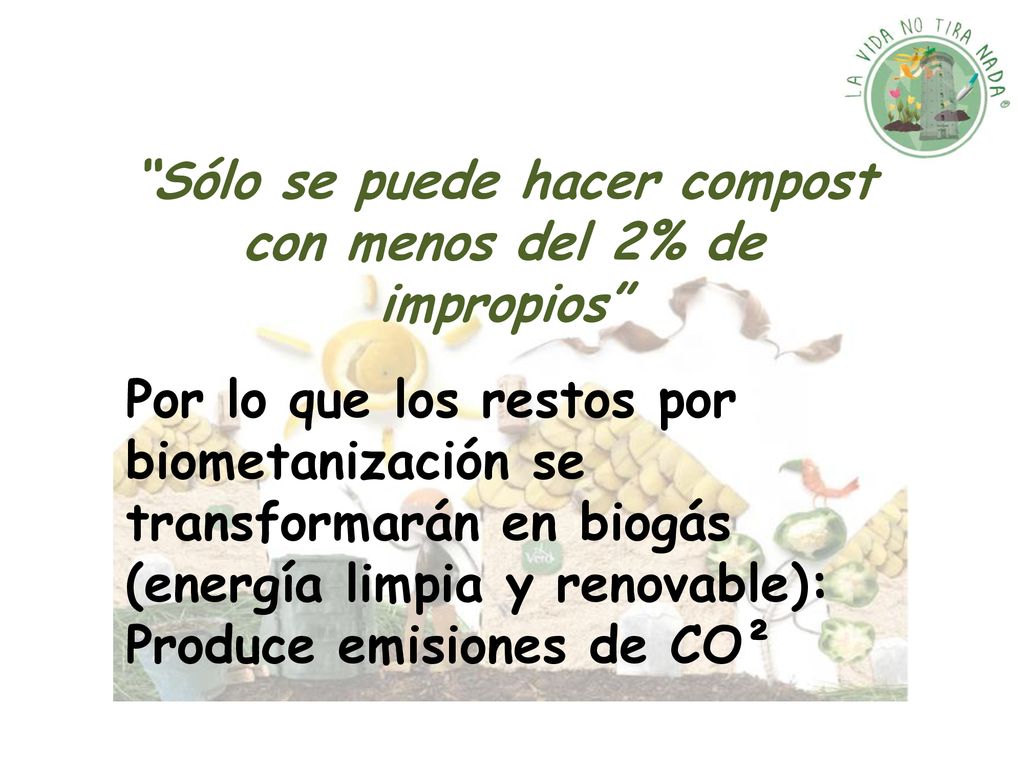 Sólo se puede hacer compost con menos del 2% de impropios