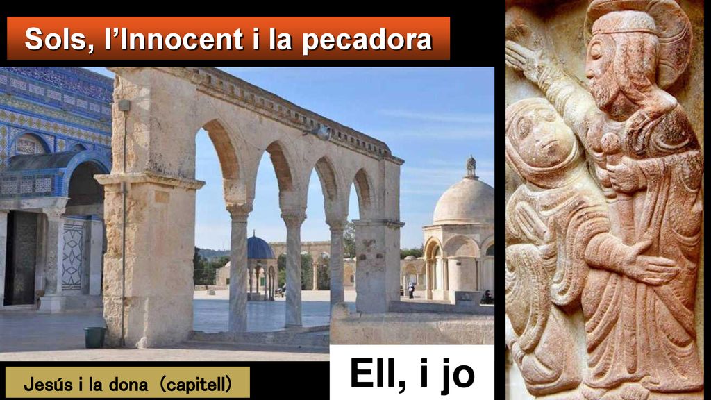 Sols, l’Innocent i la pecadora Jesús i la dona (capitell)