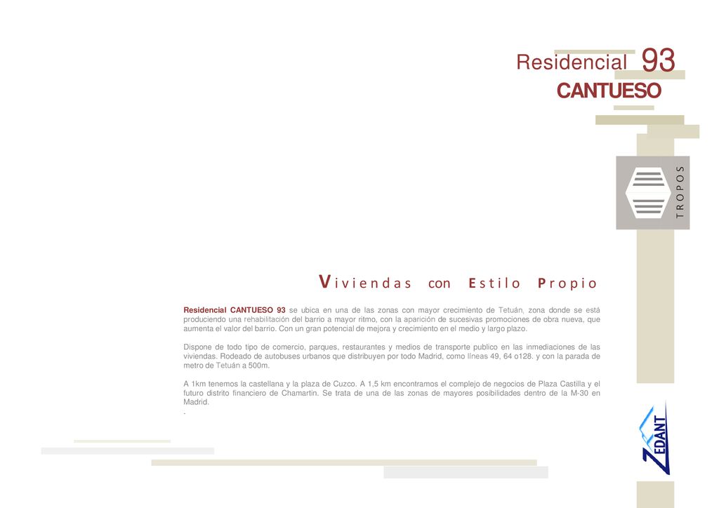 R e s i d e n c i a l 93. CANTUESO. V i v i e n d a s con E s t i l o P r o p i o.