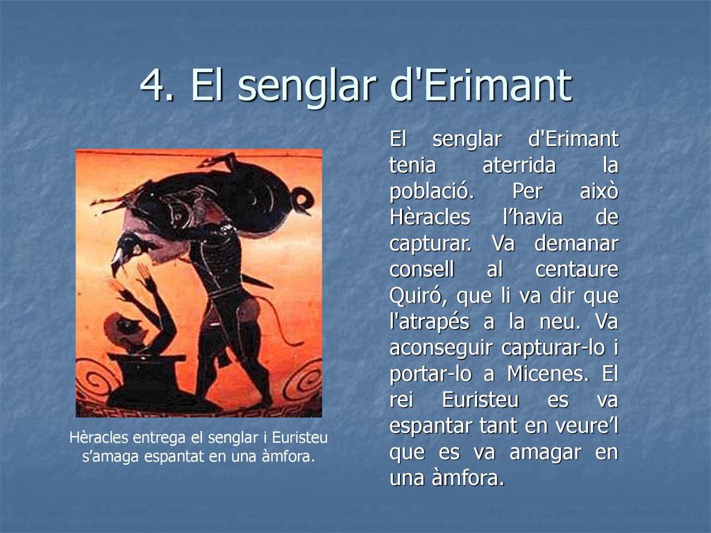 Hèracles entrega el senglar i Euristeu s’amaga espantat en una àmfora.