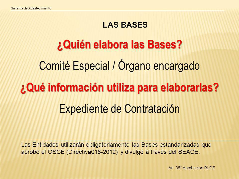 ¿Quién elabora las Bases ¿Qué información utiliza para elaborarlas