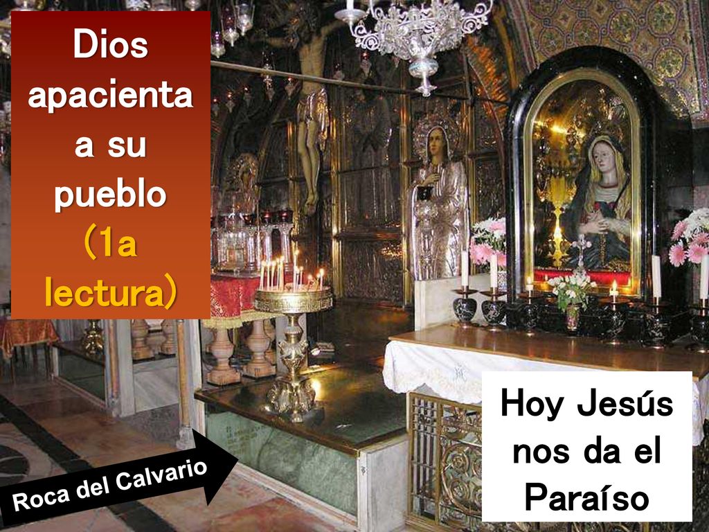 Dios apacienta a su pueblo (1a lectura) Hoy Jesús nos da el Paraíso