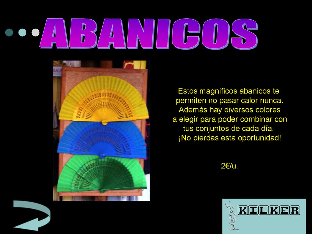 ABANICOS Estos magníficos abanicos te permiten no pasar calor nunca.