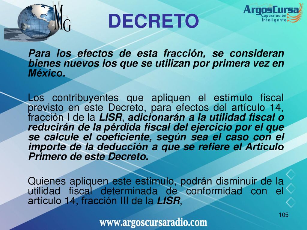 DECRETO Para los efectos de esta fracción, se consideran bienes nuevos los que se utilizan por primera vez en México.