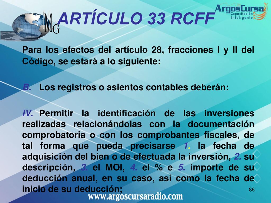 ARTÍCULO 33 RCFF Para los efectos del artículo 28, fracciones I y II del Código, se estará a lo siguiente: