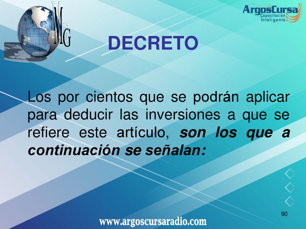 DECRETO Los por cientos que se podrán aplicar para deducir las inversiones a que se refiere este artículo, son los que a continuación se señalan: