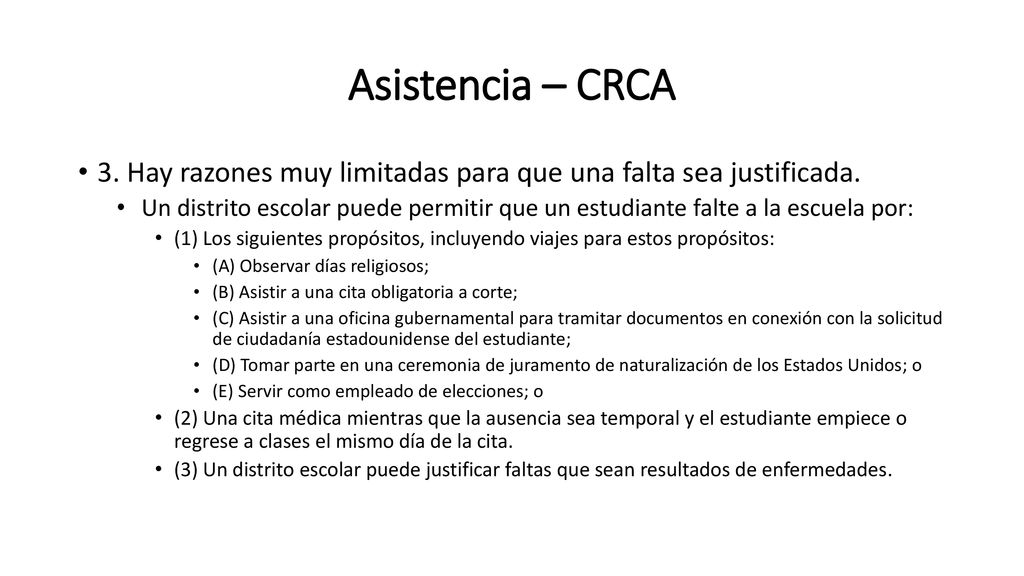 Asistencia – CRCA 3. Hay razones muy limitadas para que una falta sea justificada.