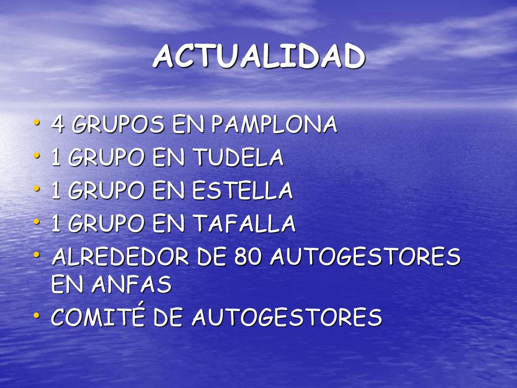 ACTUALIDAD 4 GRUPOS EN PAMPLONA 1 GRUPO EN TUDELA 1 GRUPO EN ESTELLA
