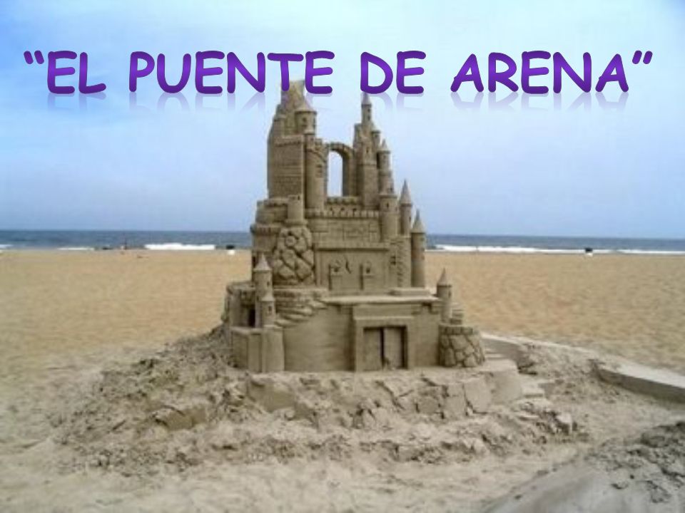 el puente de arena