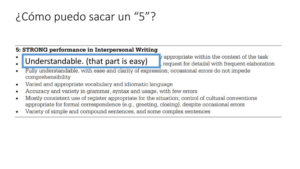 ¿Cómo puedo sacar un 5 Understandable. (that part is easy)
