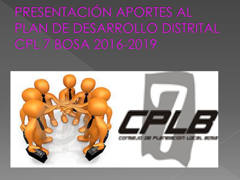 PRESENTACIÓN APORTES AL PLAN DE DESARROLLO DISTRITAL CPL 7 BOSA