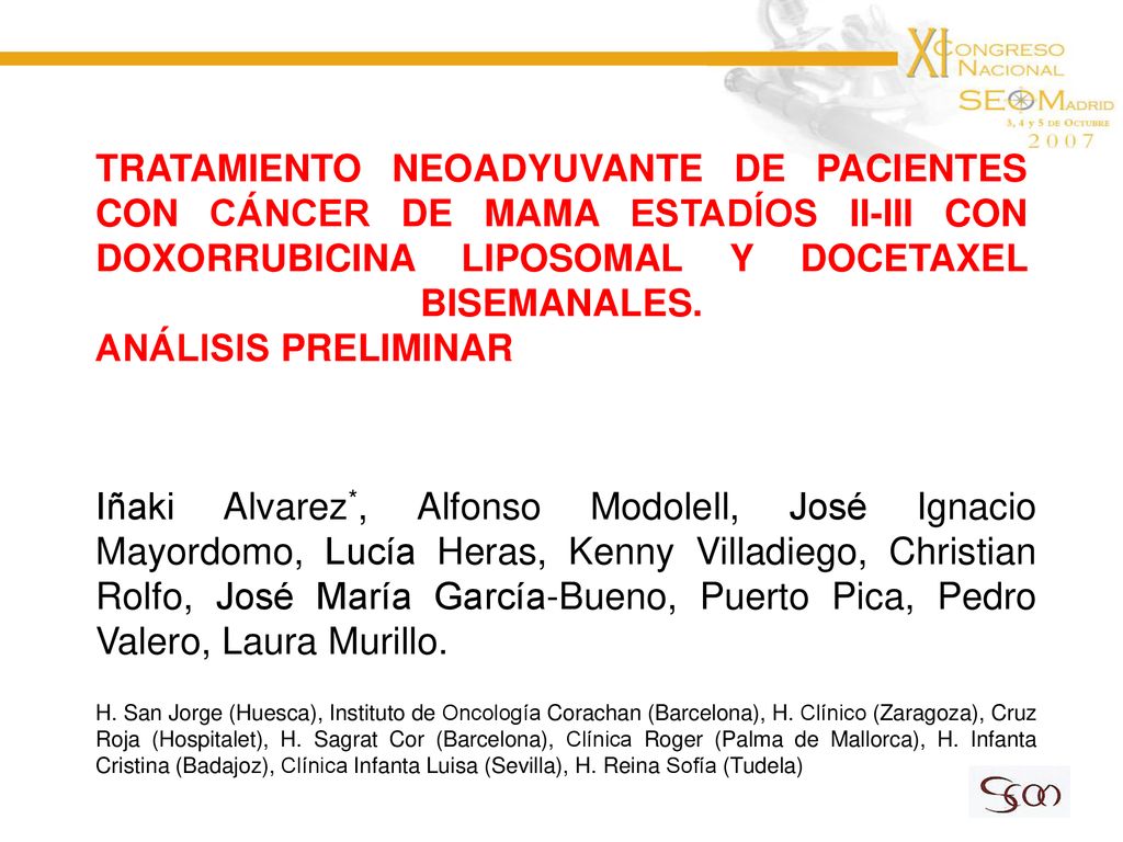 TRATAMIENTO NEOADYUVANTE DE PACIENTES CON CÁNCER DE MAMA ESTADÍOS II-III CON DOXORRUBICINA LIPOSOMAL Y DOCETAXEL BISEMANALES. ANÁLISIS PRELIMINAR