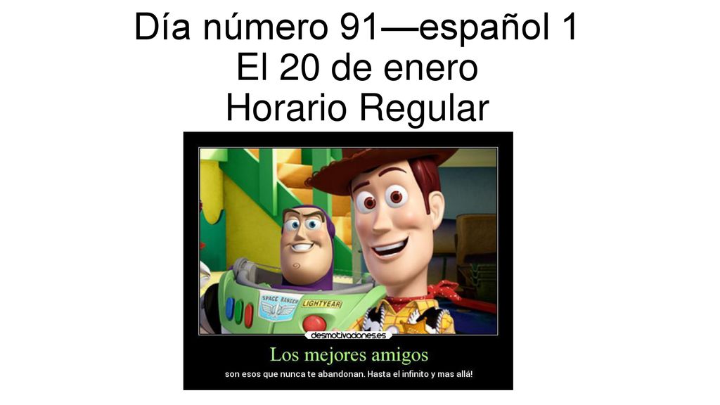 Día número 91—español 1 El 20 de enero Horario Regular