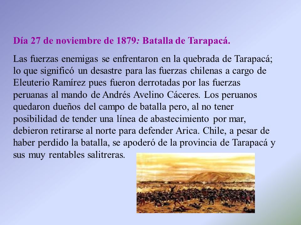 Día 27 de noviembre de 1879: Batalla de Tarapacá.
